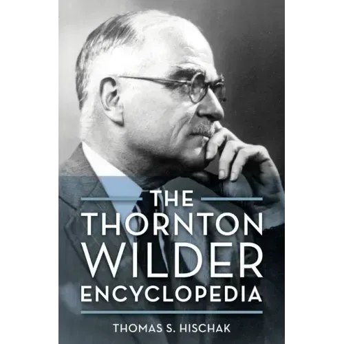 The Thornton Wilder Encyclopedia