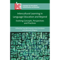 Intercultural Learning in Language Education and Beyond: Evolving Concepts, Perspectives and Practices