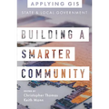 Building a Smarter Community: GIS for State and Local Government