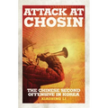 Attack at Chosin: The Chinese Second Offensive in Korea