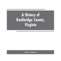 A History of Rockbridge County, Virginia