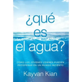 ¿Qué es el agua?: Cómo los jóvenes líderes pueden prosperar en un mundo incierto