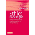 Ethics Done Right