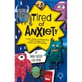 Tired of Anxiety: A Kid's Guide to Befriending Difficult Thoughts & Feelings and Living Your Life Anyway
