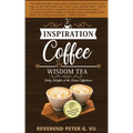 Inspiration Coffee and Wisdom Tea: Daily Delights at the Divine Coffeehouse