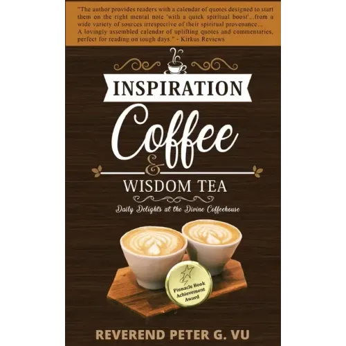 Inspiration Coffee and Wisdom Tea: Daily Delights at the Divine Coffeehouse