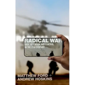 Radical War: Data, Attention and Control in the Twenty-First Century