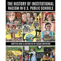 The History of Institutional Racism in U.S. Public Schools