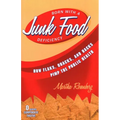 Born With a Junk Food Deficiency: How Flaks, Quacks, and Hacks Pimp the Public Health