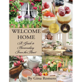 Welcome Home: A Guide to Homemaking, From the Heart