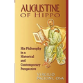 Augustine of Hippo: His Philosophy in a Historical and Contemporary Perspective