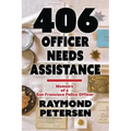 406: OFFICER NEEDS ASSISTANCE - Memoirs of a San Francisco Police Officer