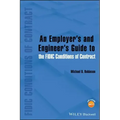 An Employer's and Engineer's Guide to the Fidic Conditions of Contract