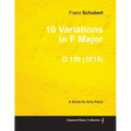 10 Variations in F Major D.156 - For Solo Piano (1815)