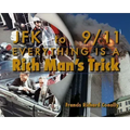 JFK to 911 Everything Is a Rich Man's Trick