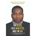 I'm Black, I'm a Minister, and I'm Gay