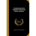 Constitución de la República Federal de Centro-América