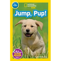 Jump, Pup! (National Geographic Kids Readers, Pre-Reader)