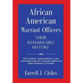 African American Warrant Officers - Their Remarkable History