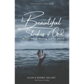 The Beautiful Strokes of God: Mental Illness, Healing, and the Church