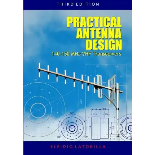 Practical Antenna Design 140-150 MHz VHF Transceivers Third Edition