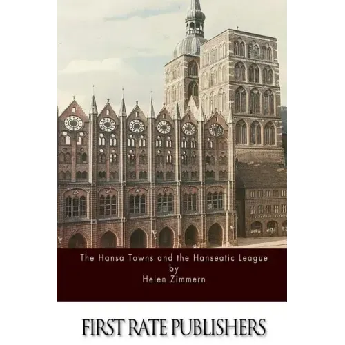 The Hansa Towns and the Hanseatic League