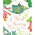 A Nest Is Noisy: (Nature Books for Kids, Children's Books Ages 3-5, Award Winning Children's Books)