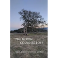 The Heron Could be Lost