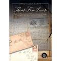 Theas Few Lines: The Civil War Letters of Private Alonzo D. Bump, 77th New York State Volunteer Infantry