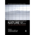 Changing Representations of Nature and the City: The 1960s-1970s and Their Legacies