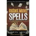 Instant Money Spells - Money Magick that works! Easy spells for beginners learning money magick