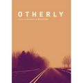 Otherly: Poems