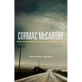 Cormac McCarthy: All the Pretty Horses, No Country for Old Men, the Road