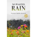 No Wasted Rain