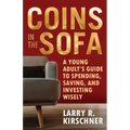 Coins in the Sofa: A young adult's guide to spending, saving, and investing wisely