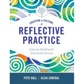 Creating a Culture of Reflective Practice: Building Capacity for Schoolwide Success