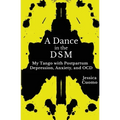 A Dance in the DSM: My Tango with Postpartum Depression, Anxiety, and OCD