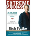 Extreme Success: The 7-Part Program That Shows You How to Succeed Without Struggle