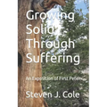 Growing Solid Through Suffering: An Exposition of First Peter