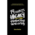 14 Habits of Highly Productive Developers