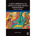 A New Approach to Cross-Cultural People Management: People Are People