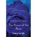The Power of the Rose: Finding Your Gifts