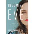 Becoming Eve: My Journey from Ultra-Orthodox Rabbi to Transgender Woman