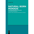 Natural Born Monads: On the Metaphysics of Organisms and Human Individuals