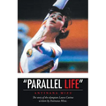 "Parallel life"