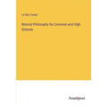 Natural Philosophy for Common and High Schools