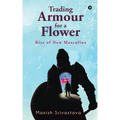 Trading Armour for a Flower: Rise of New Masculine