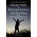From Pain to Awakening: Evolving Into Women of Substance