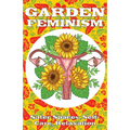 Garden Feminism #3: Safe Spaces: Self-Care, Relaxation