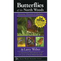 Butterflies of the North Woods: Minnesota, Wisconsin & Michigan